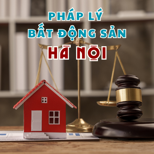 Dịch vụ pháp lý bất động sản Hà Nội